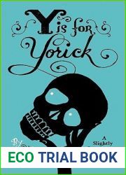 Y is for Yorick: A Slightly Irreverent Shakespearean ABC Book for Grown-Ups