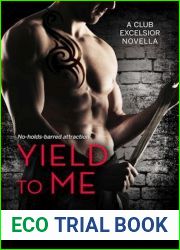 Yield to Me (Club Excelsior, #1)