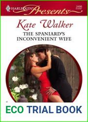 The Spaniard|s Inconvenient Wife (Alcolar Family, #2)