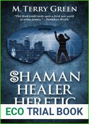 Shaman, Healer, Heretic (Olivia Lawson, Techno-Shaman, #1)