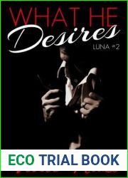What He Desires (Luna, #2)