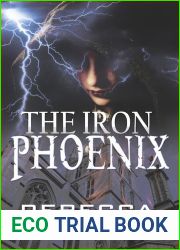 The Iron Phoenix (Storm|s Quarry, #1)