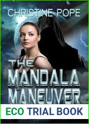 The Mandala Maneuver (The Gaian Consortium, #4)