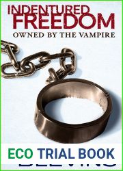 Indentured Freedom: Owned by the Vampire