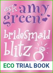 Ask Amy Green: Bridesmaid Blitz