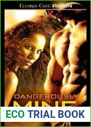 Dangerously Mine (Loving Dangerously, #1)