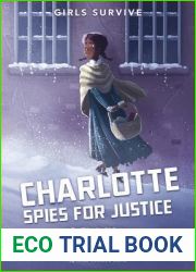 Charlotte Spies for Justice: A Civil War Survival Story (Girls Survive)