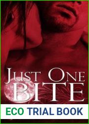 Just One Bite: Volume Two (Just One Bite, #2)