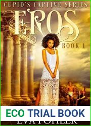 Eros (Cupid|s Captive #1)