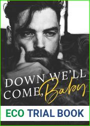 Down We|ll Come, Baby