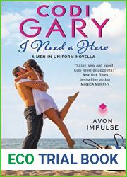 I Need a Hero (Men in Uniform, #0.5)