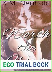 Worth the Wait (Sexy Nerd Boys, #1)