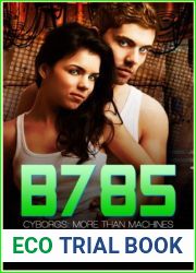 B785 (Cyborgs: More Than Machines, #3)