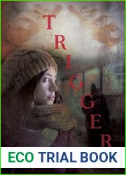 Trigger (A Dr. Kate Morrison Mystery, #1)