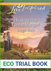 Healing the Forest Ranger (The Forest Rangers #5)