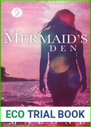 The Mermaid|s Den: A Falling in Deep Collection Novella (Lunarian Tails Book 1)