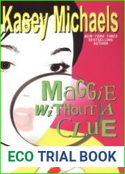 Maggie Without A Clue (Maggie Kelly Mystery, #3)