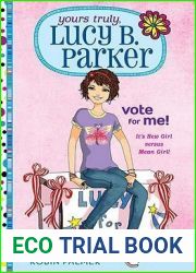 Vote for Me! (Yours Truly, Lucy B. Parker #3)