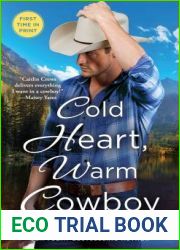 Cold Heart, Warm Cowboy (Cold River Ranch, #2)