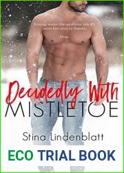 Decidedly with Mistletoe (By the Bay #4)