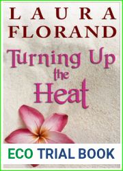 Turning Up the Heat (La Vie en Roses, #0.1)