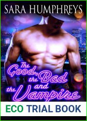 The Good, the Bad, and the Vampire (Dead in the City, #4)