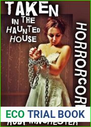 Taken in the Haunted House (Extreme Horror Erotica) (Horrorcore)