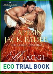 Captain Jack Ryder: The Duke|s Bastard (Regency Sons, #1)