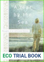 A Year By The Sea: Thoughts of an Unfinished Woman