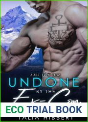 Undone by the Ex-Con (Just for Him, #2)