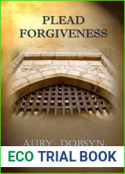 Plead Forgiveness (Loyalty, #1)