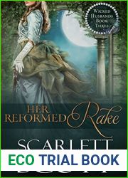 Her Reformed Rake (Wicked Husbands, #3)