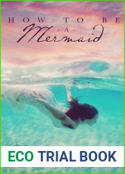 How to be a Mermaid (The Cotton Candy Quintet #1)