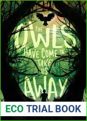 The Owls Have Come to Take Us Away