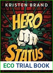 Hero Status (The White Knight and Black Valentine #1)