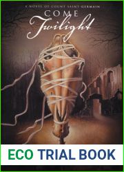 Come Twilight (Saint-Germain, #13)