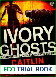 Ivory Ghosts (Catherine Sohon Elephant Mystery #1)