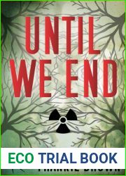 Until We End