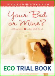 Your Bed or Mine?