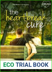 The Heartbreak Cure