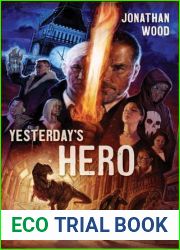 Yesterday|s Hero (Arthur Wallace, #2)