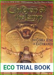 The Cobra King of Kathmandu (Children of the Lamp, #3)