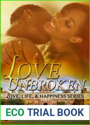 Love Unbroken (Love, Life, and Happiness, #1)