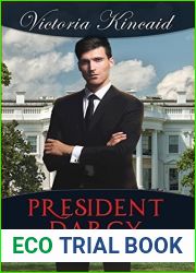 President Darcy: A Modern Pride and Prejudice Variation