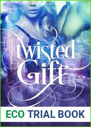 Twisted Gift (Twisted, #2)