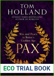 Pax: War and Peace in Rome|s Golden Age