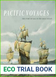 Pacific Voyages: The Story of Sail in the Great Ocean