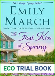 The First Kiss of Spring: An Eternity Springs Novel