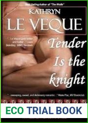 Tender is the Knight