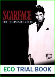 Scarface: The Ultimate Guide